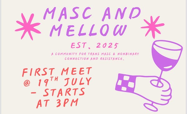 Masc and Mellow: peer-led space for trans masc and non-binary people to launch at London LGBTQ+ Community Centre